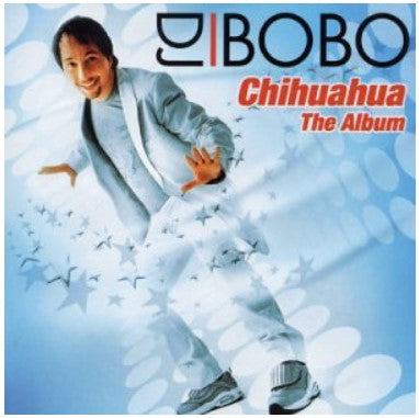 DJ Bobo - Chihuahua CD